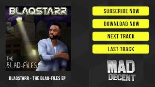 Blaqstarr - Hands Up Thumbs Down [Official Full Stream]
