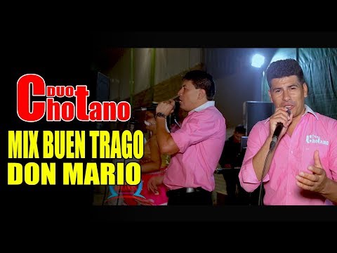 Duo Chotano 2019 / MIX BUEN TRAGO DON MARIO  / Concierto Promotora AFRANZA