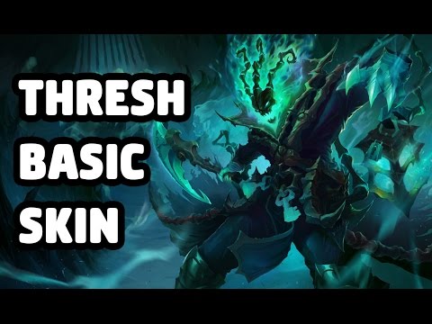 THRESH BASIC SKIN SPOTLIGHT - LEAGUE OF LEGENDS