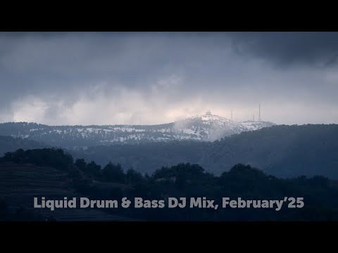 Liquid Drum & Bass DJ Mix, February'25
