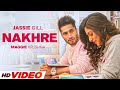 Nakhre HD Video Jassie Gill Maggie Krushna Desi Routz Latest Punjabi Songs 2023