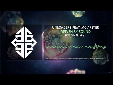Unloaders Feat. MC Apster - Driven By Sound (Original Mix) #tbt [2011]
