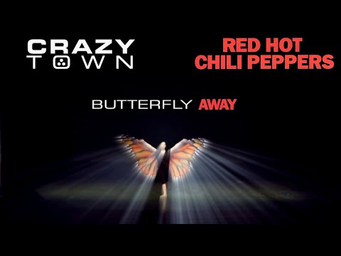 Butterfly Away / Crazy Town + Red Hot Chili Peppers / Butterfly + Give It Away / the Rubbeats Mashup