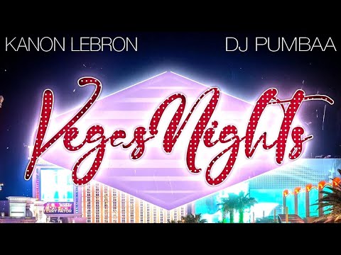 VEGAS NIGHTS FT DJ PUMBAA (OFFICIAL MUSIC VIDEO)