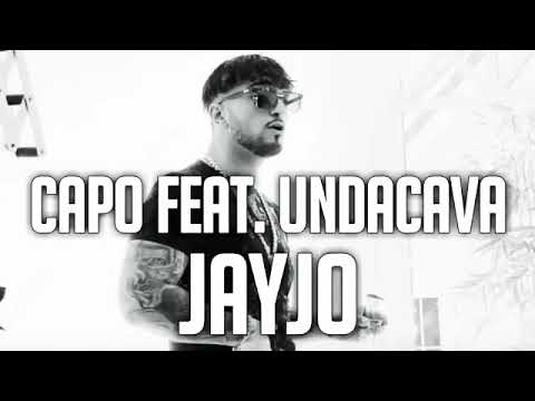 Capo ft. Undacava - Jayjo (Leak/Official Audio)