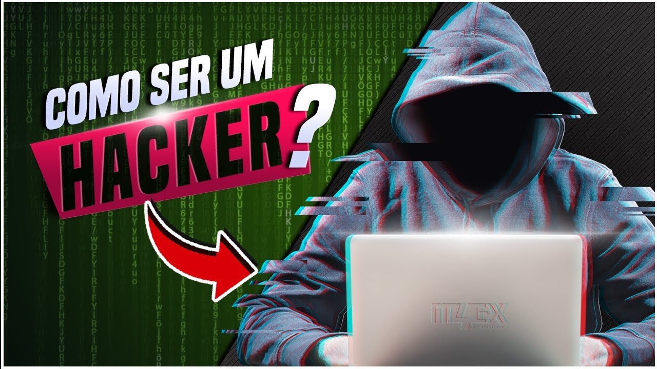 Como Ser Um Hacker: O Que Estudar Para Ser Um Hacker (Como Virar Hacker)