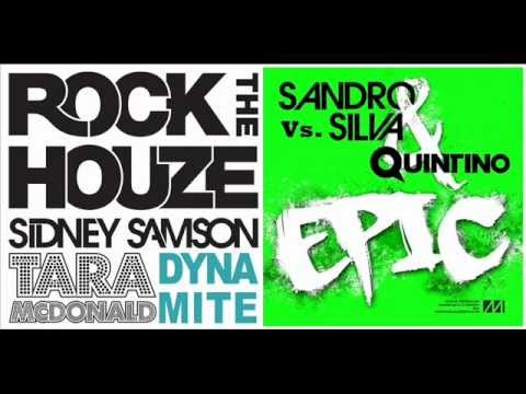 Sidney Samson & Tara McDonald vs Sandro Silva & Quintino - Epic Dynamite(Dj Sunset Mashup)