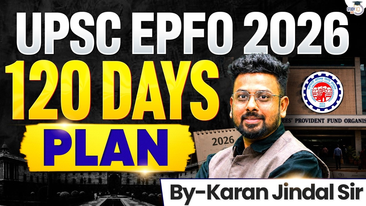 How to Crack UPSC EPFO 2026 in 120 Days? | Complete Study Plan | StudyIQ IAS