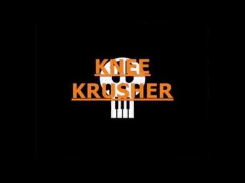 Knee Krusher - Maux De Genoux