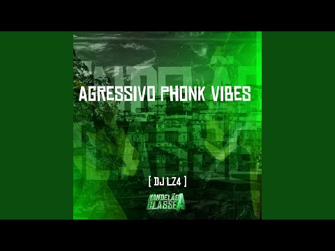 Agressivo Phonk Vibes