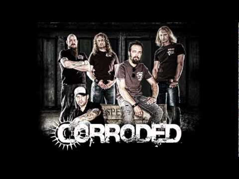 Corroded - Come on in