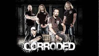 Corroded - Come on in