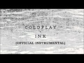 Coldplay- Ink (instrumental) 