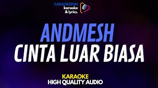 Download lagu Andmesh - Cinta Luar Biasa Karaoke Lirik mp3