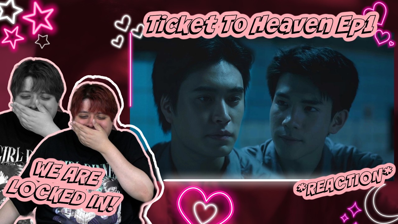 Ticket to Heaven เด็กชายไม่ไปสวรรค์ EP.1 - REACTION