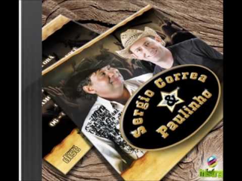 SERGIO CORREA E PAULINHO (Meu Ex Amor/Deixa eu Chorar)