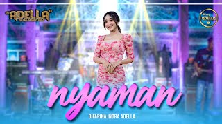 Download lagu NYAMAN (Senyaman Mentari Pagi) - Difarina Indra Adella - OM ADELLA mp3 Download lagu NYAMAN (Senyaman Mentari Pagi) - Difarina Indra Adella - OM ADELLA mp3