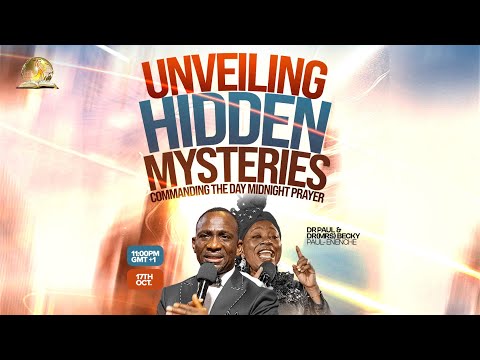 COMMANDING THE DAY MIDNIGHT PRAYER || UNVEILING HIDDEN MYSTERIES || 17-10-2025