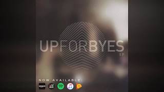 Up For Byes - One (Audio)