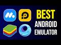 4 BEST Android Emulators For PC 2026