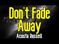 Don T Fade Away KARAOKE Acosta Russell