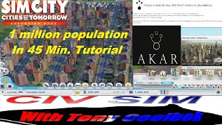 preview picture of video 'SimCity 1 Million Population In 45 or LESS using Project AKAR Mod'