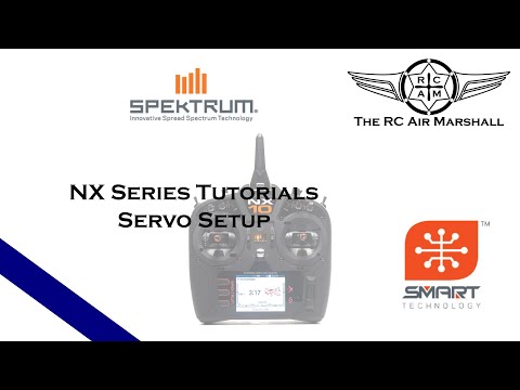 Spektrum NX Series Tutorials - Servo Setup