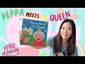 Peppa Pig Meets The Queen รีวิวหนังสือเด็ก EP 47