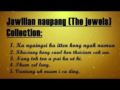 The Jewels / Jawllian naupangte  laa collection