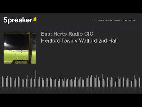 Hertford Town v Watford 2nd Half