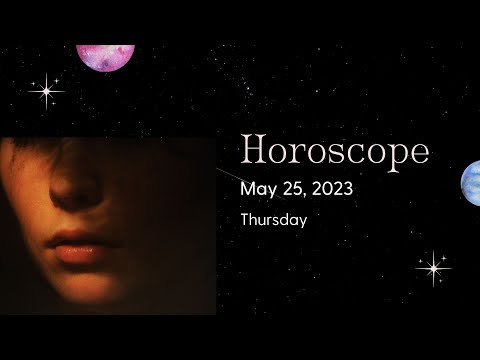 Daily Horoscope: May 25, 2023 - Astrological Predictions and Insights | आज का राशिफल