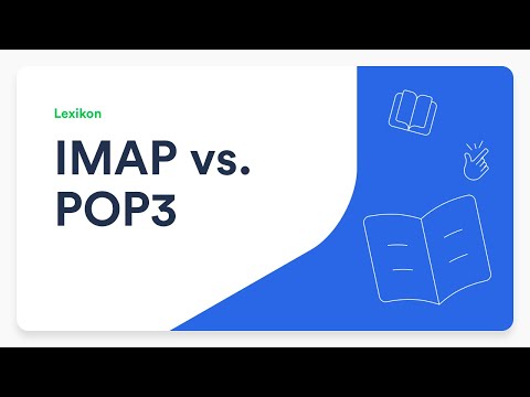 IMAP vs. POP3 - Erklärung und Nutzen