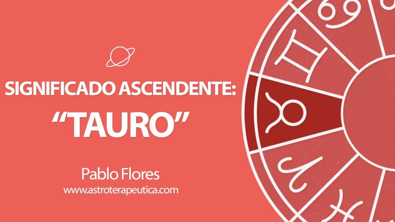 Significado Ascendente Tauro