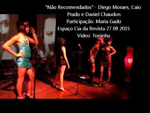 "Não Recomendados" - Particip. Maria Gadú - Espaço Cia Revista 27 09 2015