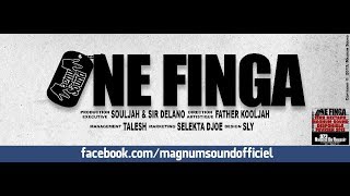 POPLANE & LERNESSE & RASTA ITAL & BLACK LION - One Finga ( The King Riddim) Magnum Sound