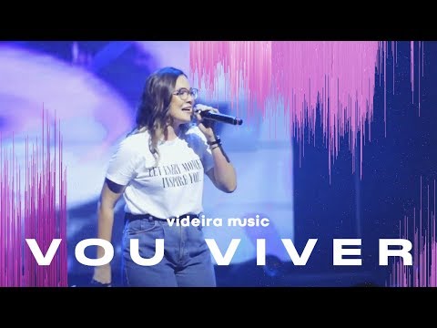 Vou Viver - Videira Music