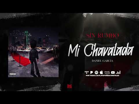 Mi Chavalada - Daniel Garcia (Audio Oficial)