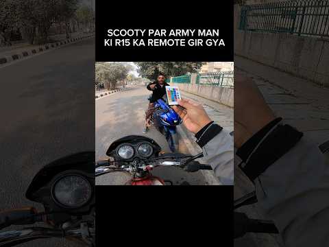 SCOOTY PAR ARMY MAN KI R15 KA REMOTE GIR GYA #shorts #trending #shortvideo #shortsviral