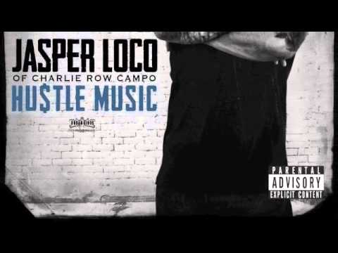 Jasper Loco of Charlie Row Campo - Hustle Music