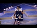 【和訳】J.Cole - Love Yourz