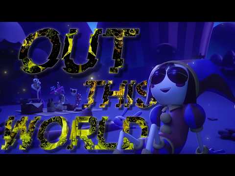 Rewoken & DARKVANITY - Out This World (The Amazing Digital Circus AMV)