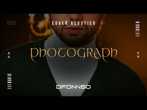 DFONNSO -  Photograph  (Cover Acústico)