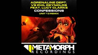 Lucy Clarke, Phil Reynolds, Adrenaline Dept. - Confessions (Unit 13 Remix) [Metamorph Recordings]