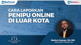Cara Melaporkan Penipuan Belanja Online Tetapi Penjual di Luar Kota bahkan Luar Negeri