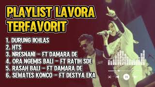 Download lagu Playlist Lagu Lavora Terbaik | Full Album Galau Jawa Populer Ft. Damara DE, Ratih SDE, Destya Eka mp3