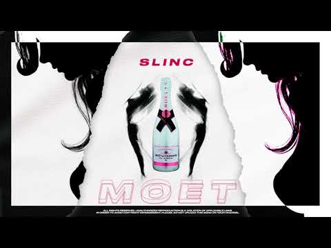 SLINC - MOET (AUDIO) 🍾