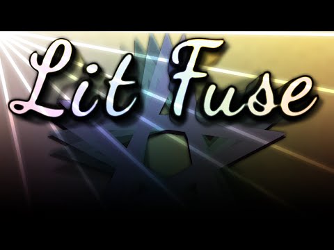 Geometry Dash - Lit Fuse Verified (Live)