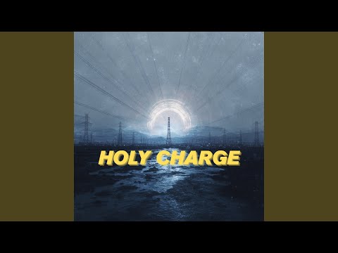 HOLY CHARGE