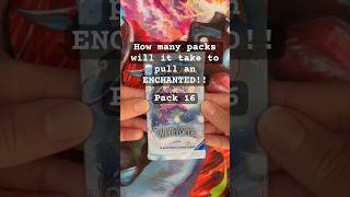 How many packs will it take to pull an Enchanted?! Pack 16 #lorcana #tcg #packopening #winterspell