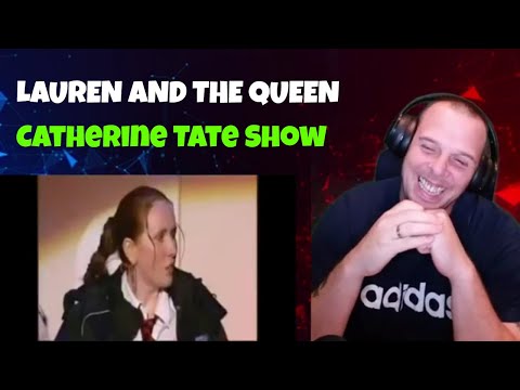 Daz Reacts To The Catherine Tate Show - Lauren and the Queen